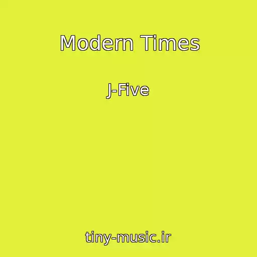 کاور آهنگ Modern Times از J-Five