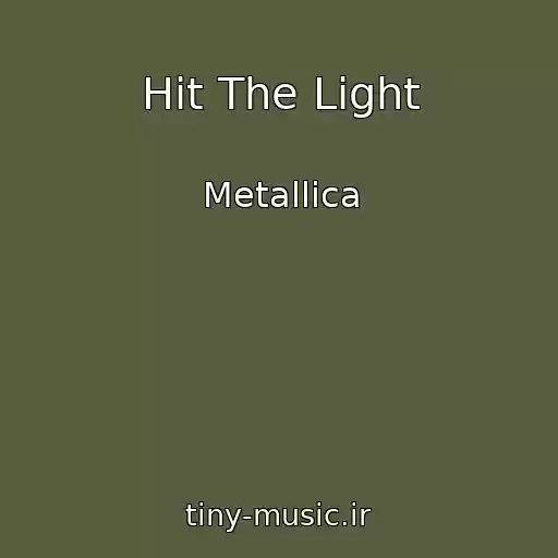 کاور آهنگ Hit The Light از Metallica
