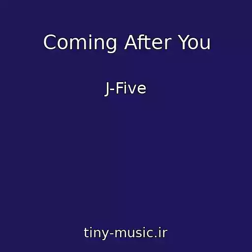 کاور آهنگ Coming After You از J-Five