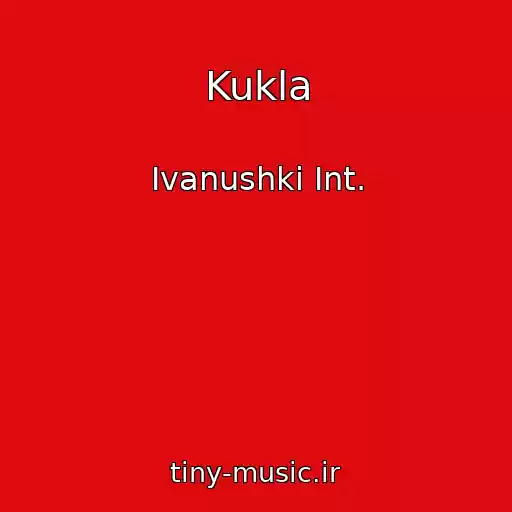 کاور آهنگ Kukla از Ivanushki Int.