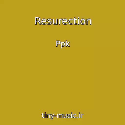 کاور آهنگ Resurection از Ppk
