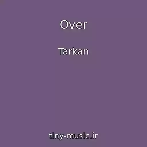 کاور آهنگ Over از Tarkan