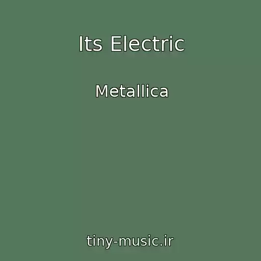کاور آهنگ Its Electric از Metallica