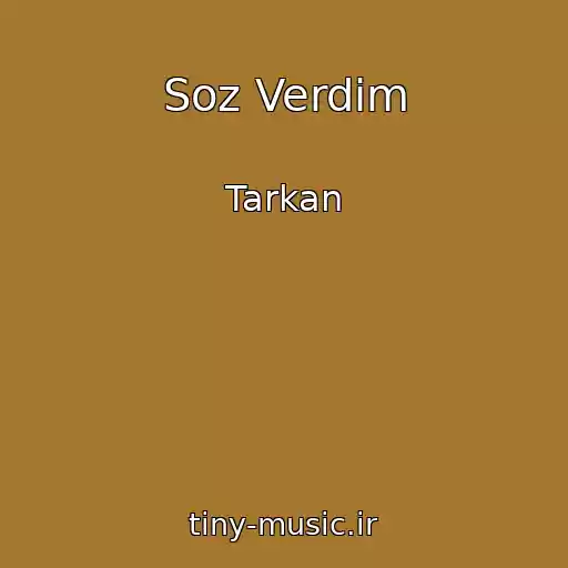 کاور آهنگ Soz Verdim از Tarkan