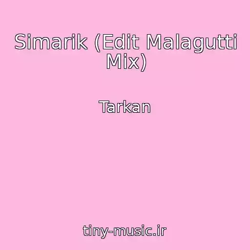 کاور آهنگ Simarik (Edit Malagutti Mix) از Tarkan