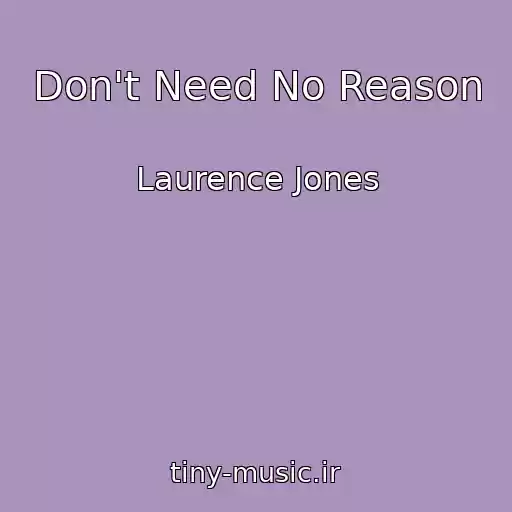 کاور آهنگ Don't Need No Reason از Laurence Jones