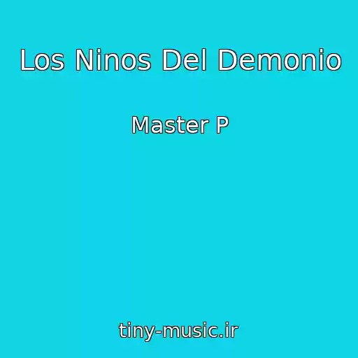 کاور آهنگ Los Ninos Del Demonio از Master P