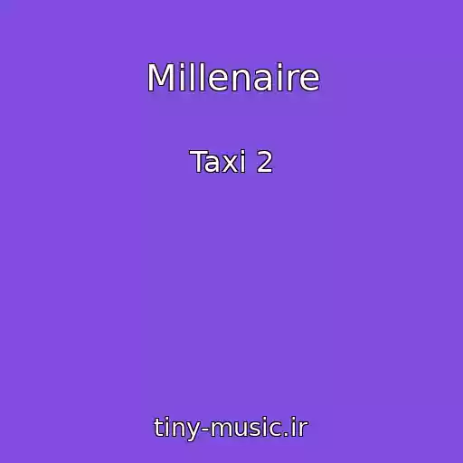 کاور آهنگ Millenaire از Taxi 2