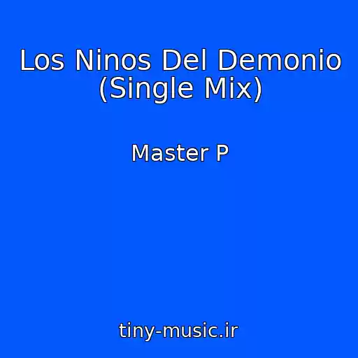 کاور آهنگ Los Ninos Del Demonio (Single Mix) از Master P