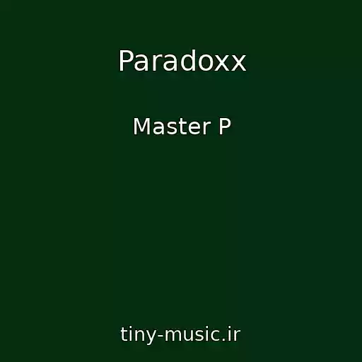 کاور آهنگ Paradoxx از Master P