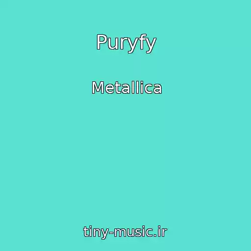 کاور آهنگ Puryfy از Metallica