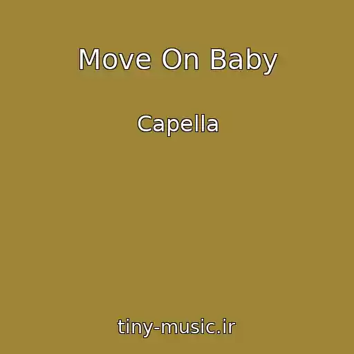 کاور آهنگ Move On Baby از Capella