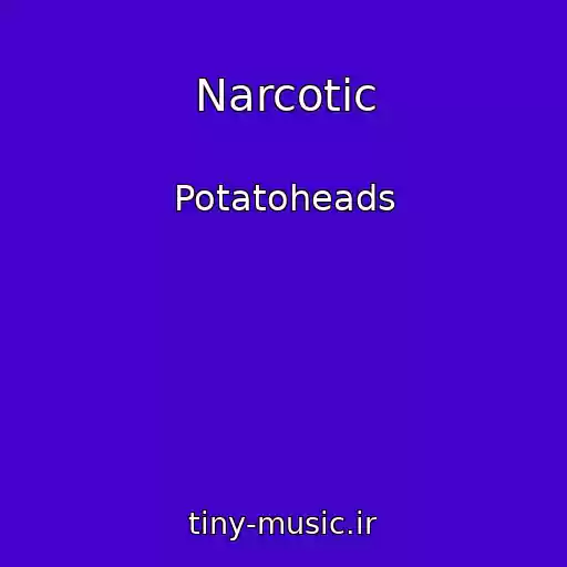کاور آهنگ Narcotic از Potatoheads