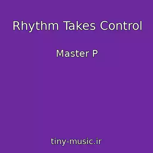 کاور آهنگ Rhythm Takes Control از Master P