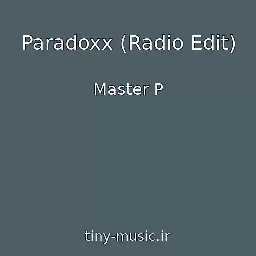 کاور آهنگ Paradoxx (Radio Edit) از Master P