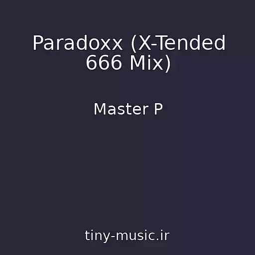 کاور آهنگ Paradoxx (X-Tended 666 Mix) از Master P