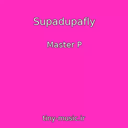کاور آهنگ Supadupafly از Master P
