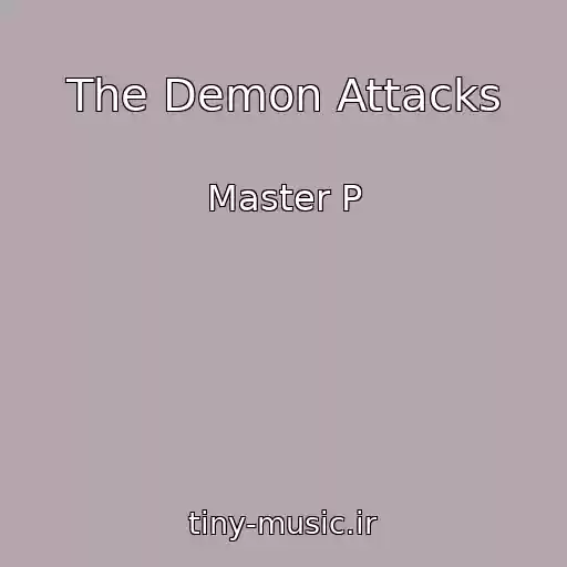 کاور آهنگ The Demon Attacks از Master P