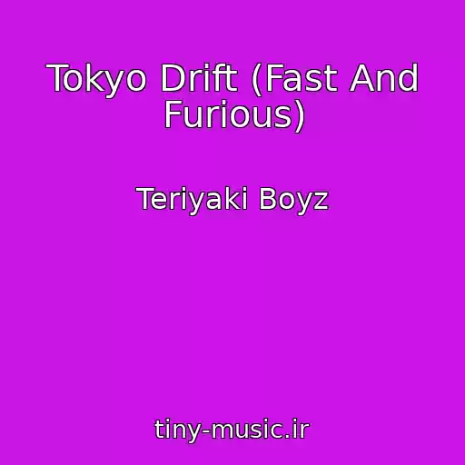 کاور آهنگ Tokyo Drift (Fast And Furious) از Teriyaki Boyz