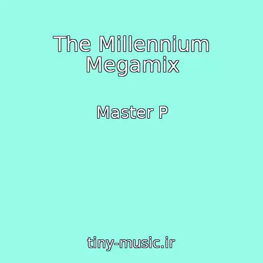 کاور آهنگ The Millennium Megamix از Master P