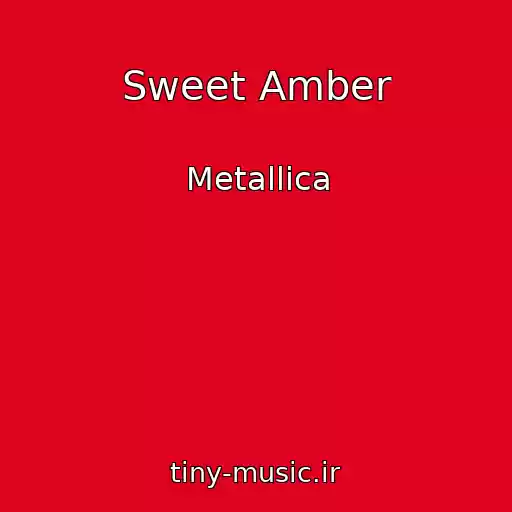 کاور آهنگ Sweet Amber از Metallica