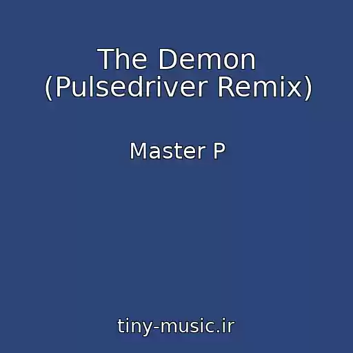 کاور آهنگ The Demon (Pulsedriver Remix) از Master P
