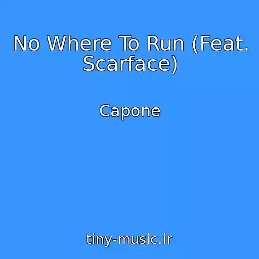 کاور آهنگ No Where To Run (Feat. Scarface) از Capone
