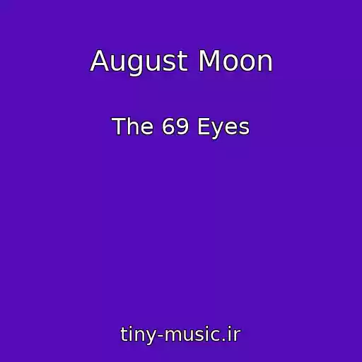کاور آهنگ August Moon از The 69 Eyes
