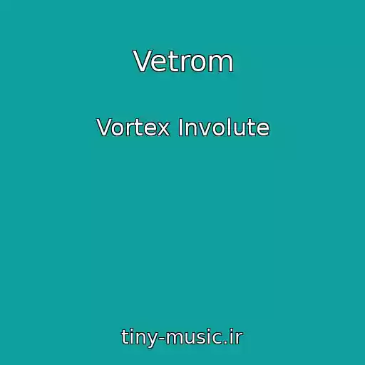 کاور آهنگ Vetrom از Vortex Involute
