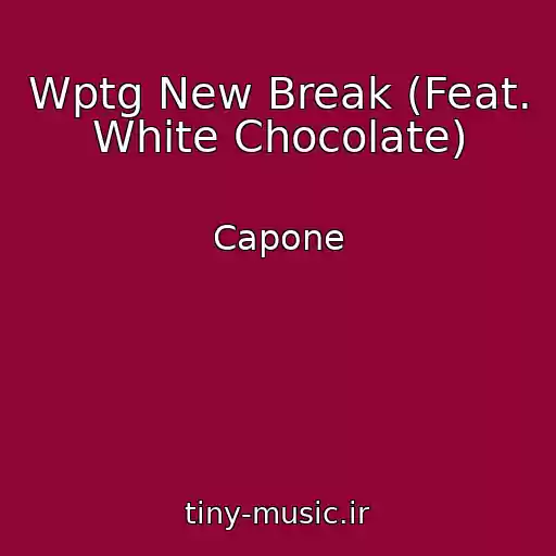 کاور آهنگ Wptg New Break (Feat. White Chocolate) از Capone