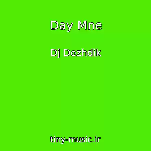 کاور آهنگ Day Mne از Dj Dozhdik