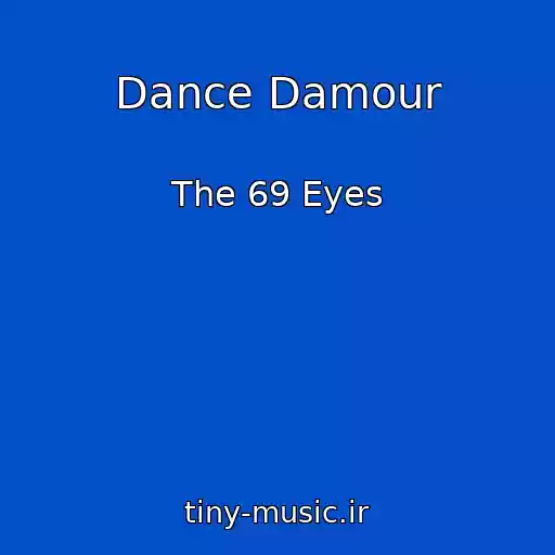 کاور آهنگ Dance Damour از The 69 Eyes