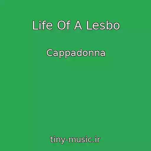 کاور آهنگ Life Of A Lesbo از Cappadonna