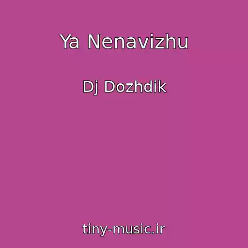 کاور آهنگ Ya Nenavizhu از Dj Dozhdik