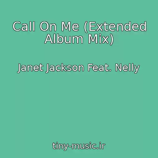 کاور آهنگ Call On Me (Extended Album Mix) از Janet Jackson Feat. Nelly
