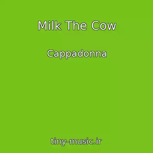 کاور آهنگ Milk The Cow از Cappadonna
