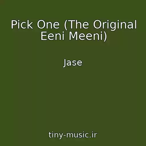 کاور آهنگ Pick One (The Original Eeni Meeni) از Jase