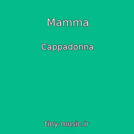 کاور آهنگ Mamma از Cappadonna