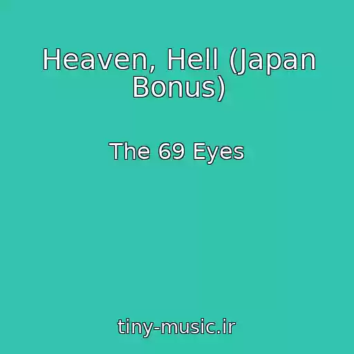 کاور آهنگ Heaven, Hell (Japan Bonus) از The 69 Eyes