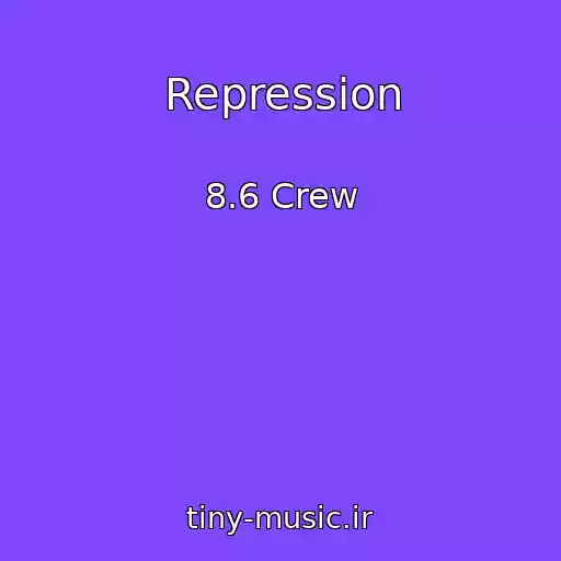 کاور آهنگ Repression از 8.6 Crew