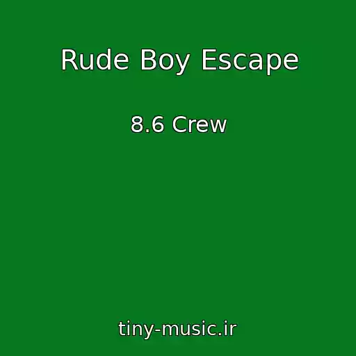 کاور آهنگ Rude Boy Escape از 8.6 Crew