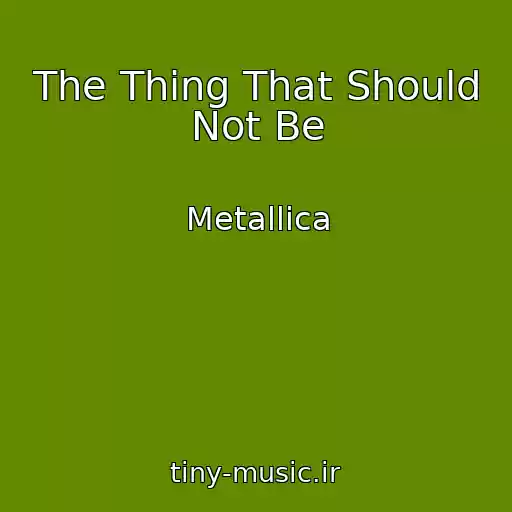 کاور آهنگ The Thing That Should Not Be از Metallica