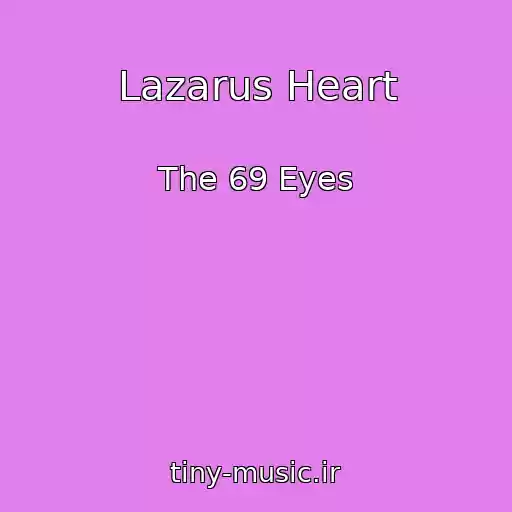 کاور آهنگ Lazarus Heart از The 69 Eyes