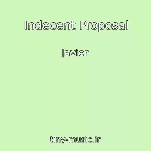 کاور آهنگ Indecent Proposal از Javier