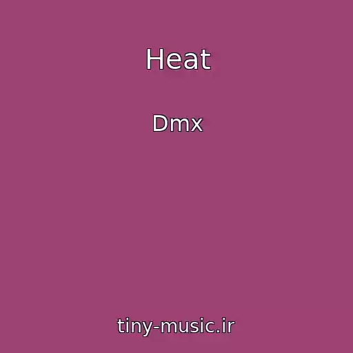 کاور آهنگ Heat از Dmx