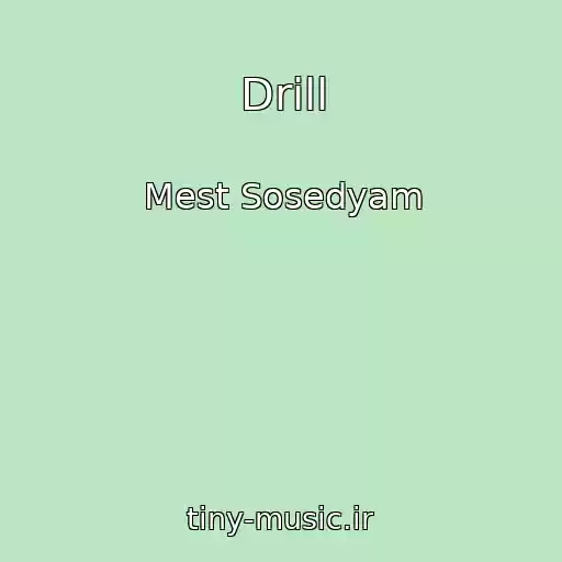 کاور آهنگ Drill از Mest Sosedyam