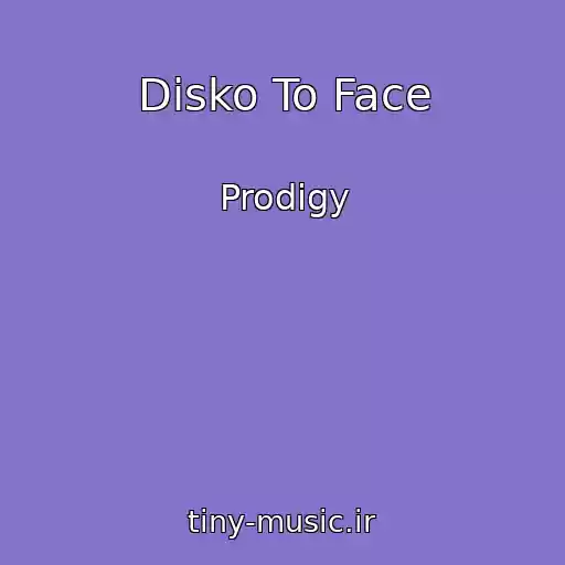 کاور آهنگ Disko To Face از Prodigy