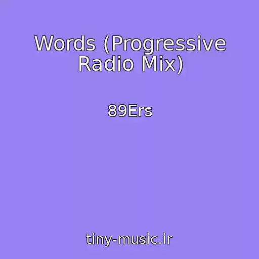 کاور آهنگ Words (Progressive Radio Mix) از 89Ers