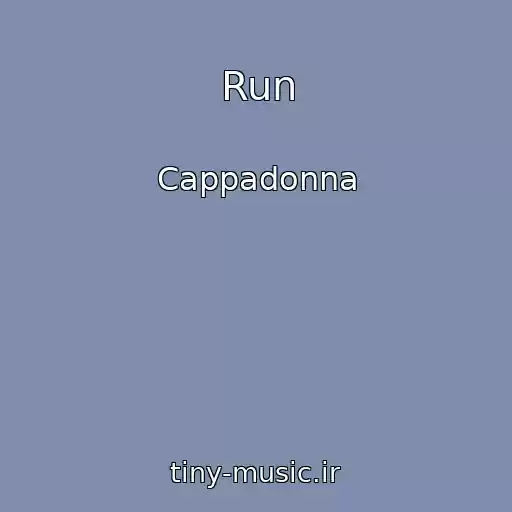 کاور آهنگ Run از Cappadonna