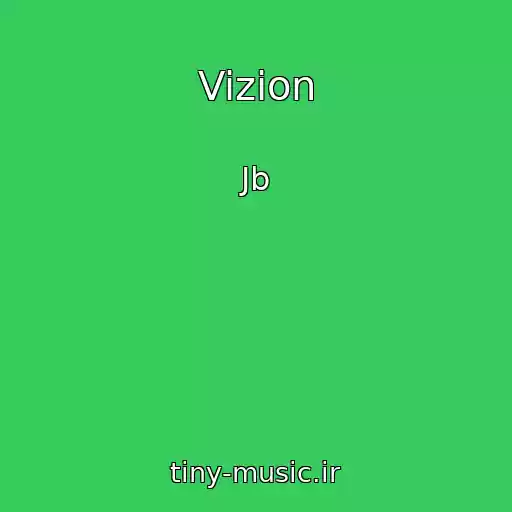 کاور آهنگ Vizion از Jb